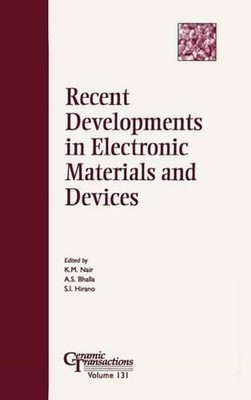 Recent Developments in Electronic Materials and Devices: Proceedings of the symp