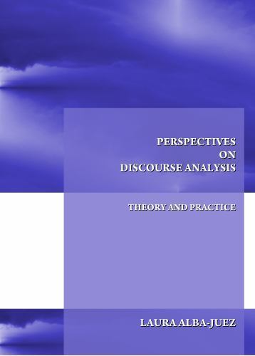 Perspectives on Discourse Analysis : Theory and Practice by Laura Alba-Juez ...