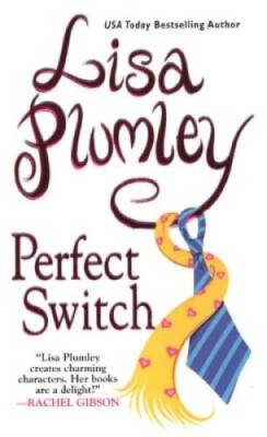 Perfect Switch - Mass Market Paperback By Plumley, Lisa - VERY GOOD