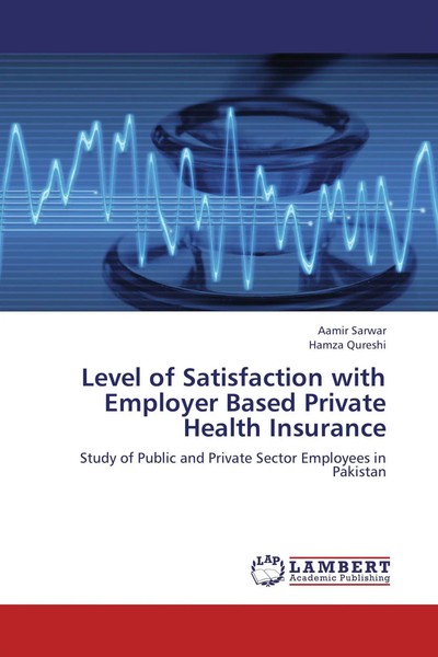 Aamir Sarwar (U. A.) | Level Of Satisfaction With Employer Based Private...-image