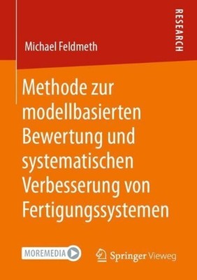 Methode zur modellbasierten Bewertung und systematischen Verbesserung von Fertig