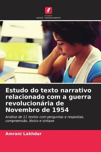 Amrani Lakhdar | Estudo Do Texto Narrativo Relacionado Com A Guerra...-image