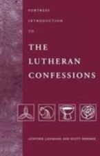 Fortress Introduction to the Lutheran Confessions (Fortress Introductions) by G