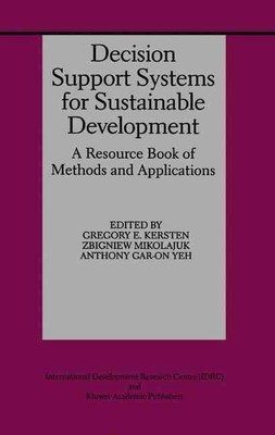 Decision Support Systems for Sustainable Development: A Resource Book of Methods