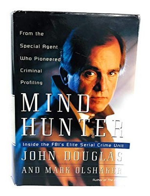 Mindhunter: Inside the FBI's Elite S..., Olshaker, Mark