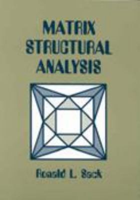 Matrix Structural Analysis Paperback Ronald L. Sack