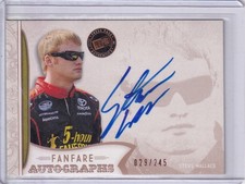 STEVE WALLACE /245 AUTO 2011 11 PRESS PASS FANFARE ON CARD AUTOGRAPH NASCAR