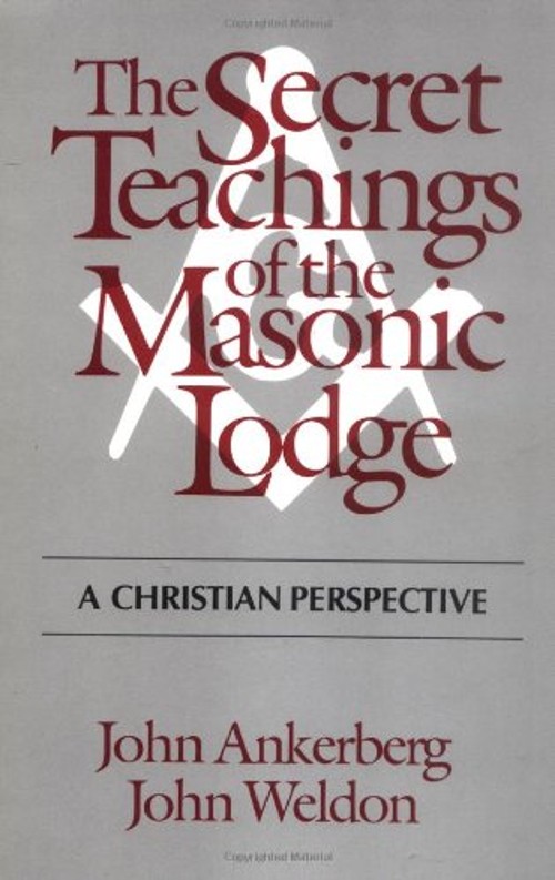 The Secret Teachings of the Masonic Lodge John, Ankerberg, John WFree US Delivery | ISBN:0802476953