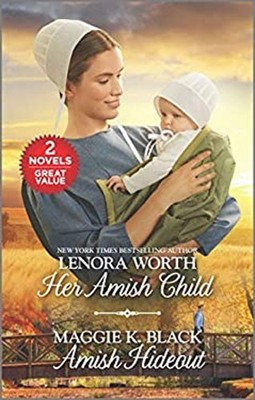 Her Amish Child and Amish Hideout : A 2-In-1 Collection Mass Mark