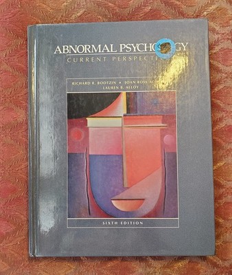Abnormal psychology: Current perspectives - hardcover Bootzin, Richard R