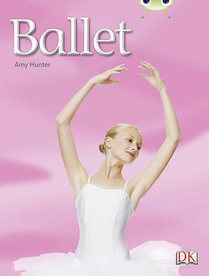  Bug Club Independent Non Fiction Year 1 Blue A Ballet by Amy Hunter 97804330043