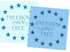 Stencil Freedom Isn't Free Americana 13 Stars Patriotic 4th of July DIY Country