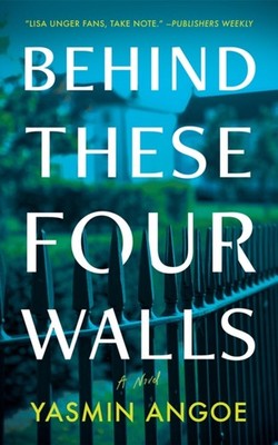 BEHIND THESE FOUR WALLS by ANGOE, YASMIN Paperback Self Help Business
