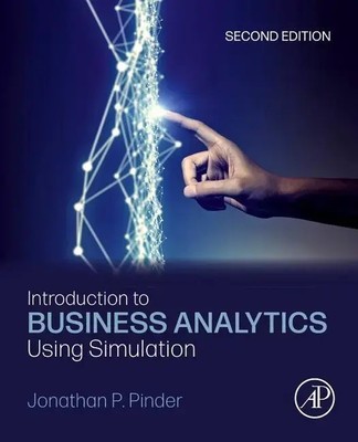 Introduction to Business Analytics Using Simulation | Jonathan P. Pinder | Buch