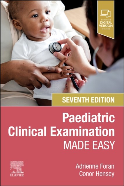 Paediatric Clinical Examination Made Easy by Adrienne Foran 9780323937870 NEW - Image 4