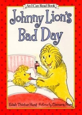 Johnny Lion's Bad Day Paperback Edith Thacher Hurd