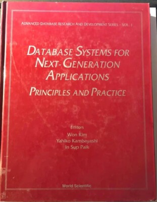 DATABASE SYSTEMS FOR NEXT-GENERATION APPLICATIONS + WON KIM +++ 9810213158