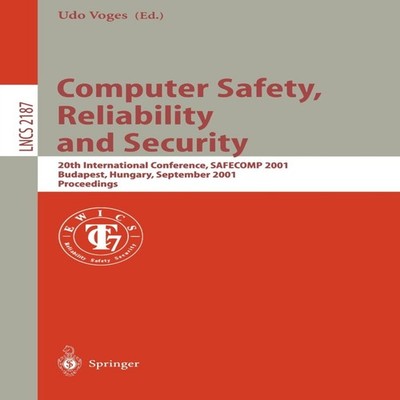 Computer Safety Reliability and Security 20th International Confe