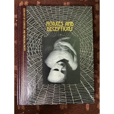 Hoaxes and Deceptions: Library of Curious Unusual Facts Time-Life Book
