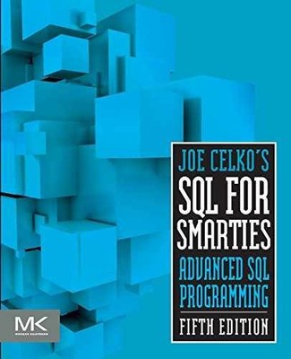 Joe Celko's SQL for Smarties: Advanced SQL - Paperback, by Celko Joe - Very Good