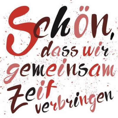 20 Servietten Schön, dass wir gemeinsam Zeit verbringen Tischdeko Feier  33x33cm