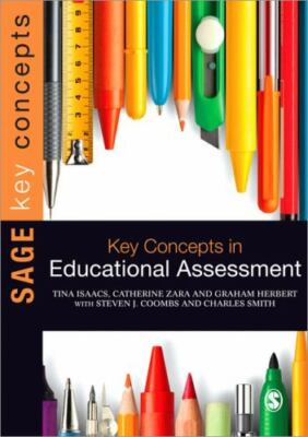 Key Concepts in Educational Assessment, Paperback by Isaacs, Tina; Zara, Cath...