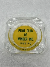 Vintage Glass Ashtray “PILOT CLUB OF WINDER INC. 1969-1970 🇺🇸 3-5/8”X3-5/8”