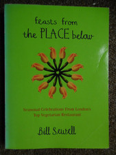 FEASTS FROM THE PLACE BELOW BILL SEWELL VEGETARIAN VEGAN RECIPE COOK BOOK