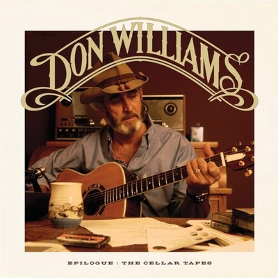 Don Williams - Epilogue: The Cellar Tapes [New Vinyl LP]