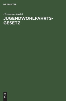 Jugendwohlfahrtsgesetz: Kommentar