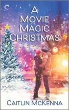 A Movie Magic Christmas (Christmas in St Nicholas, 2) - GOOD