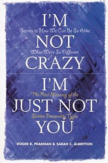 Im Not Crazy, Im Just Not You: The Real Meaning of the... | Buch | Zustand gut