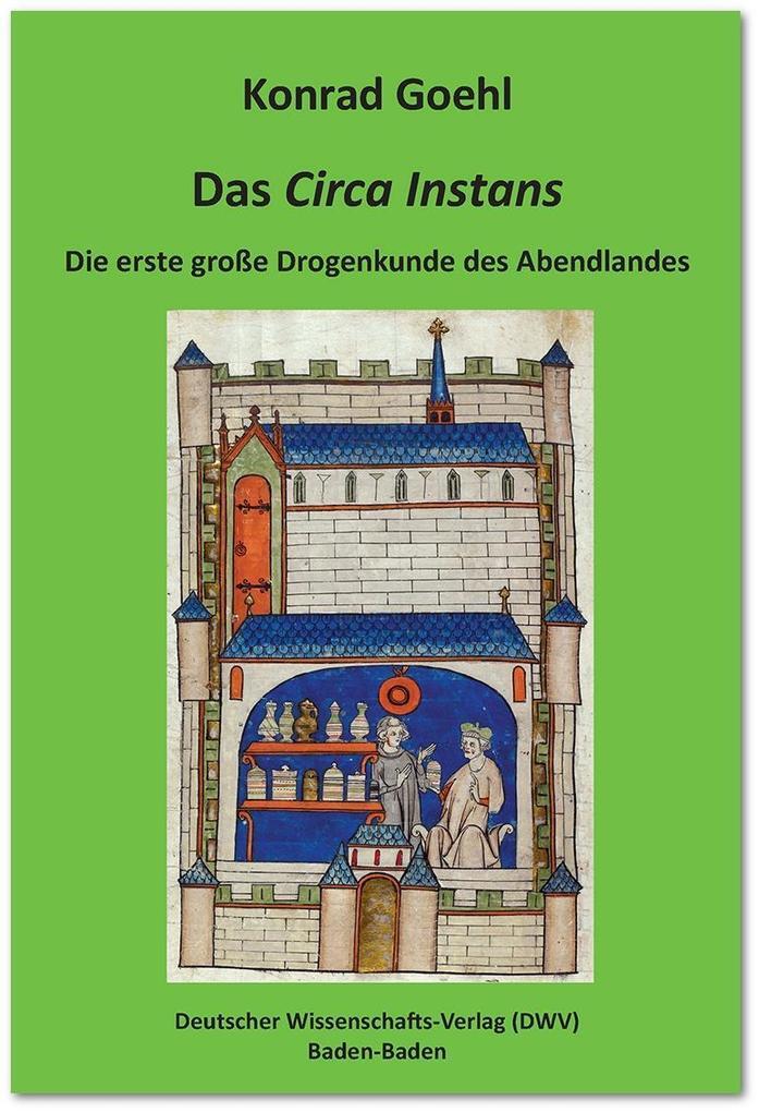 Thumbnail - Das 'circa Instans'. Die Erste Große Drogenkunde Des Abendlandes |