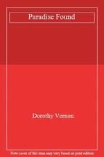 Paradise Found By Dorothy Vernon