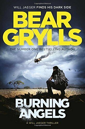 Burning Angels (Will Jaeger 2) by Grylls, Bear 1409156850 FREE Shipping - Picture 1 of 2