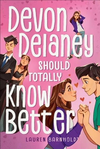 Devon Delaney Should Totally Know Better by Lauren Barnholdt: New