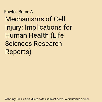 Mechanisms of Cell Injury: Implications for Human Health 