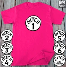 Bitch 1 Bitch 2 T Shirt Funny Halloween Drunk Girl Bachelorette Party Bitch Tee