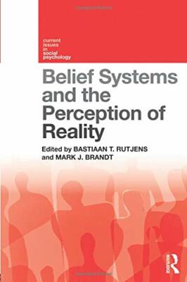 Belief Systems and the Perception of Reality (C, Rutjens, Brandt**