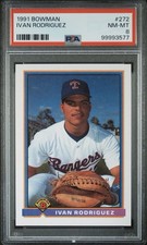 1991 Bowman #272 Ivan Rodriguez RC Rookie PSA 8 NM-MT (New Slab)