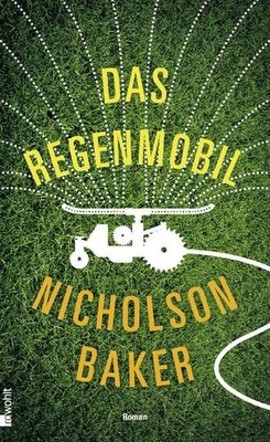 Das Regenmobil: Roman Baker, Nicholson und Eike Schönfeld: