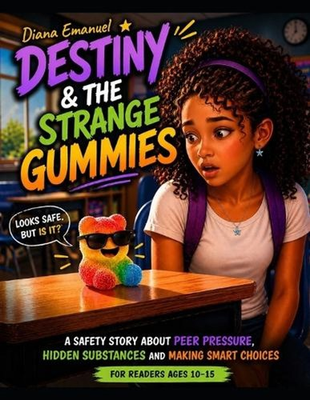 #ad Destiny amp; The Strange Gummies: A Safety Story About Peer Pressure Hidden Substa AU $37.58
