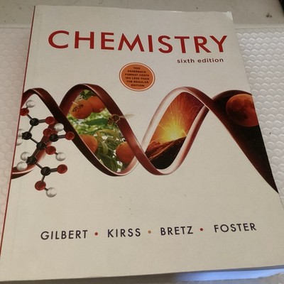 Chemistry Sixth Edition Paperback Gilbert, Kirss, Bretz, Foster