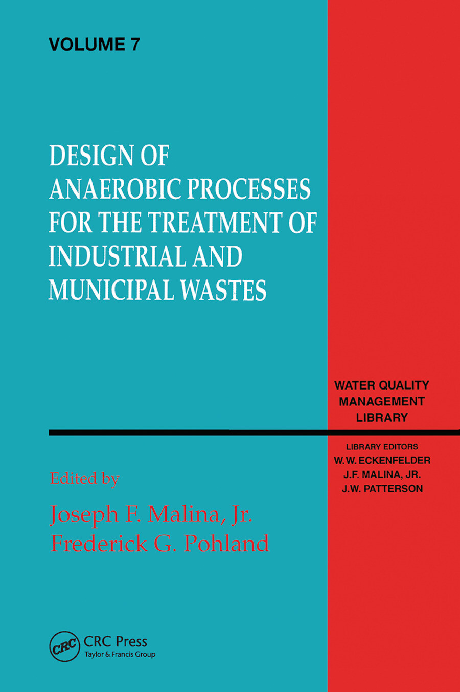 Design of Anaerobic Processes for Treatment of Industrial and Muncipal Waste,...