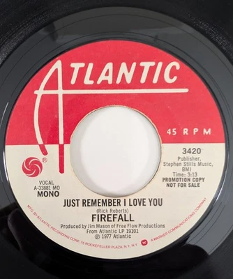 FIREFALL, PROMO, 7" 45 Just remember I Love You, MONO Plus Stereo, EX - image 1 of 2