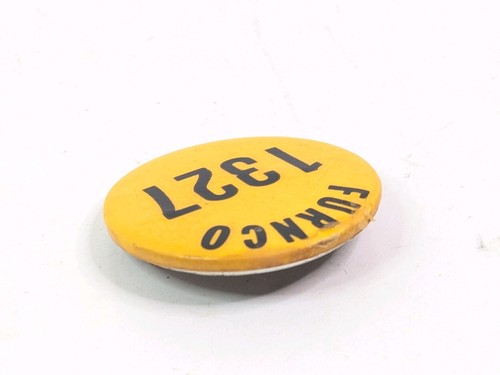 Furnco Furnace Industrial Industry Employee Badge #1327 Button Pinback 1-5/8" - Picture 14 of 24