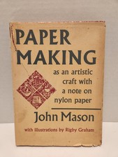 Paper Making as an Artistic Craft John Mason 1959 First Edition HCDJ Ships Free 