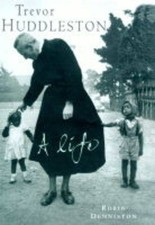 Trevor Huddleston: A Life,Robin Denniston- 9780333780213