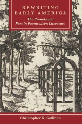 Christopher K. Coffman Rewriting Early America (Taschenbuch)