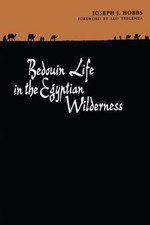 Bedouin Life in the Egyptian Wilderness Paperback Joseph J. Hobbs